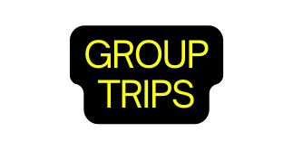 GROUP TRIPS